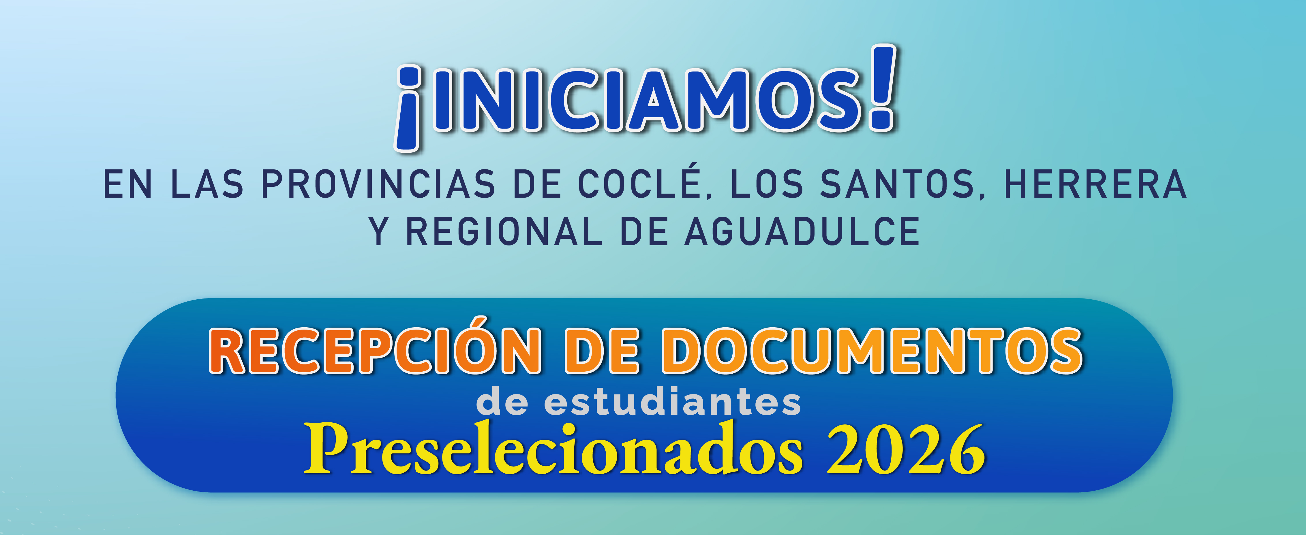 Entrega de documentos para estudiantes preseleccionados 2026 en Azuero y Coclé