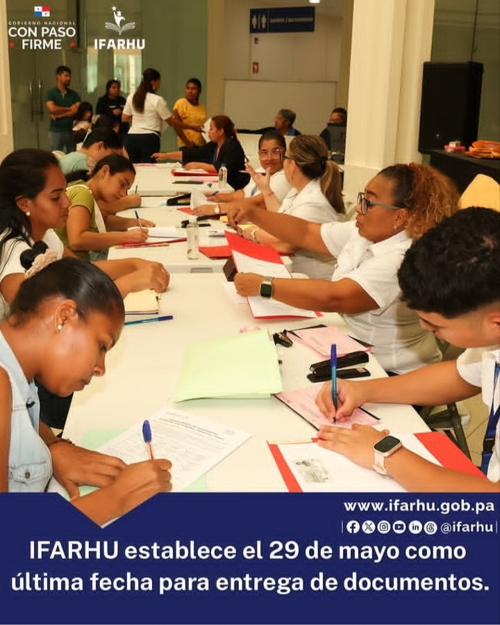 IFARHU establece el 29 de mayo como última fecha para entrega de documentos